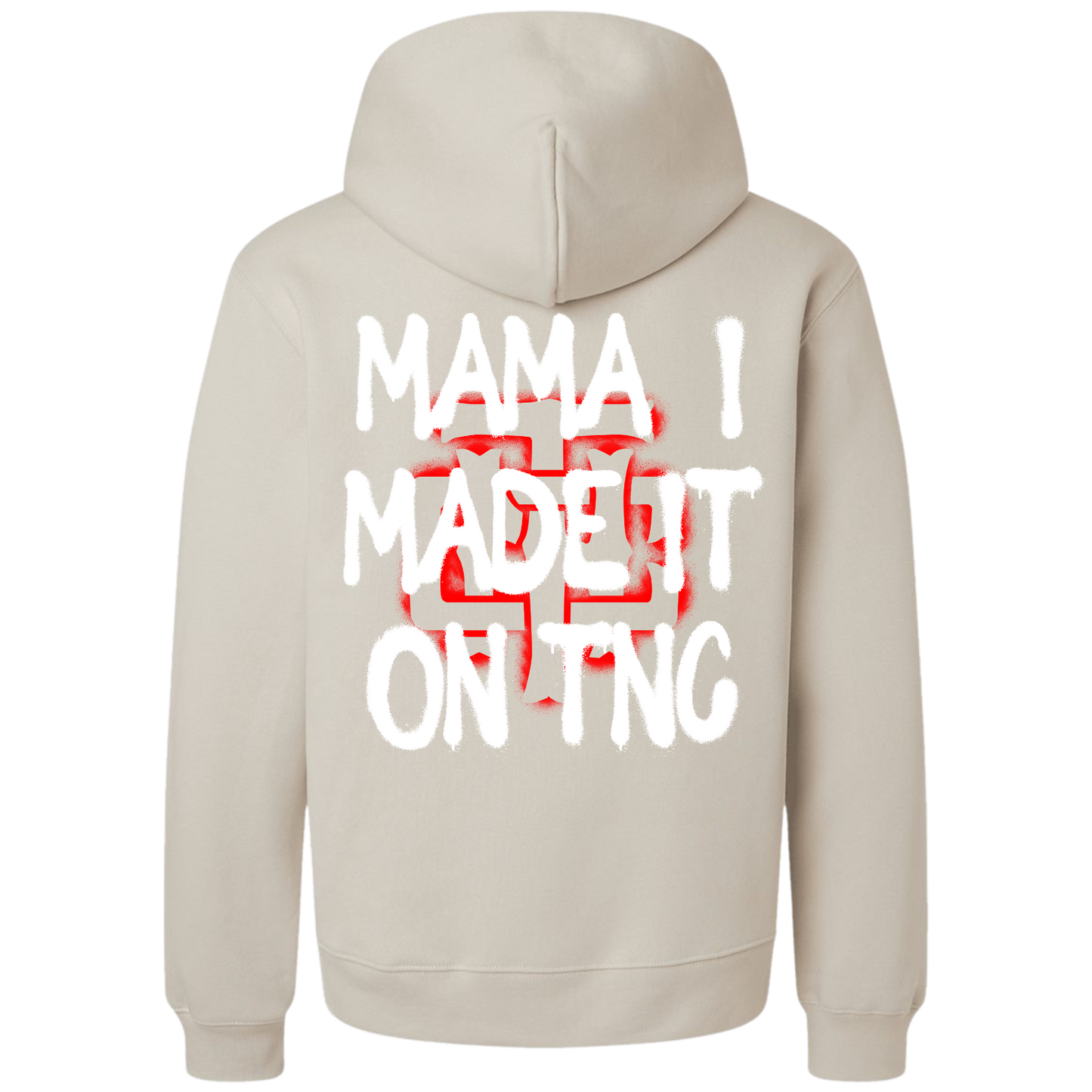 Mama I Made It Hoodie