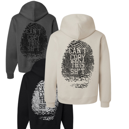 Can't Copy This Shirt Hoodie