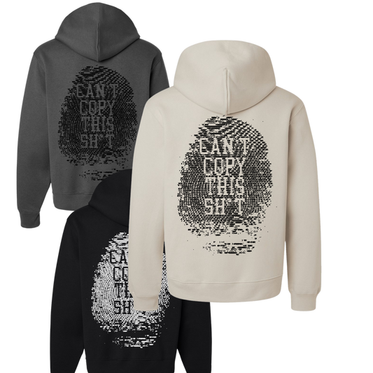 Can't Copy This Shirt Hoodie