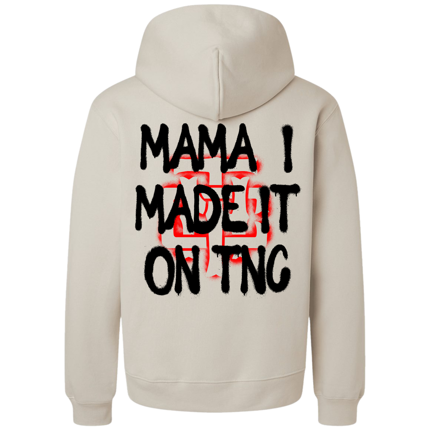 Mama I Made It Hoodie
