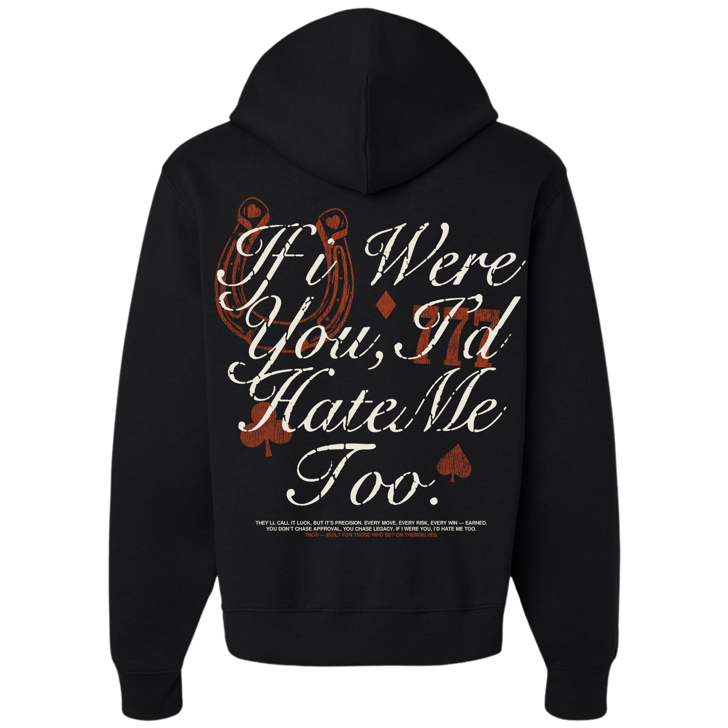 If I Were You, I'd Hate Me Too Hoodie
