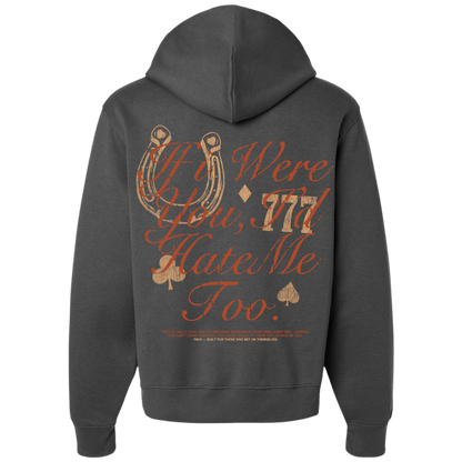If I Were You, I'd Hate Me Too Hoodie