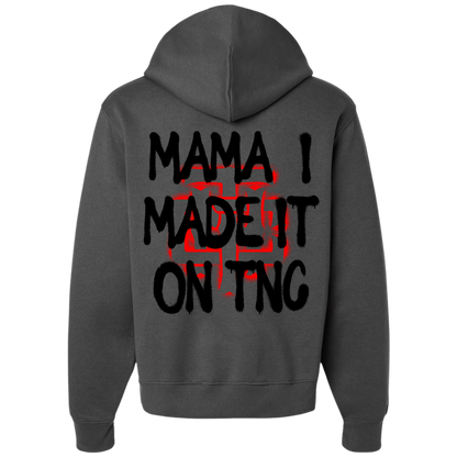 Mama I Made It Hoodie