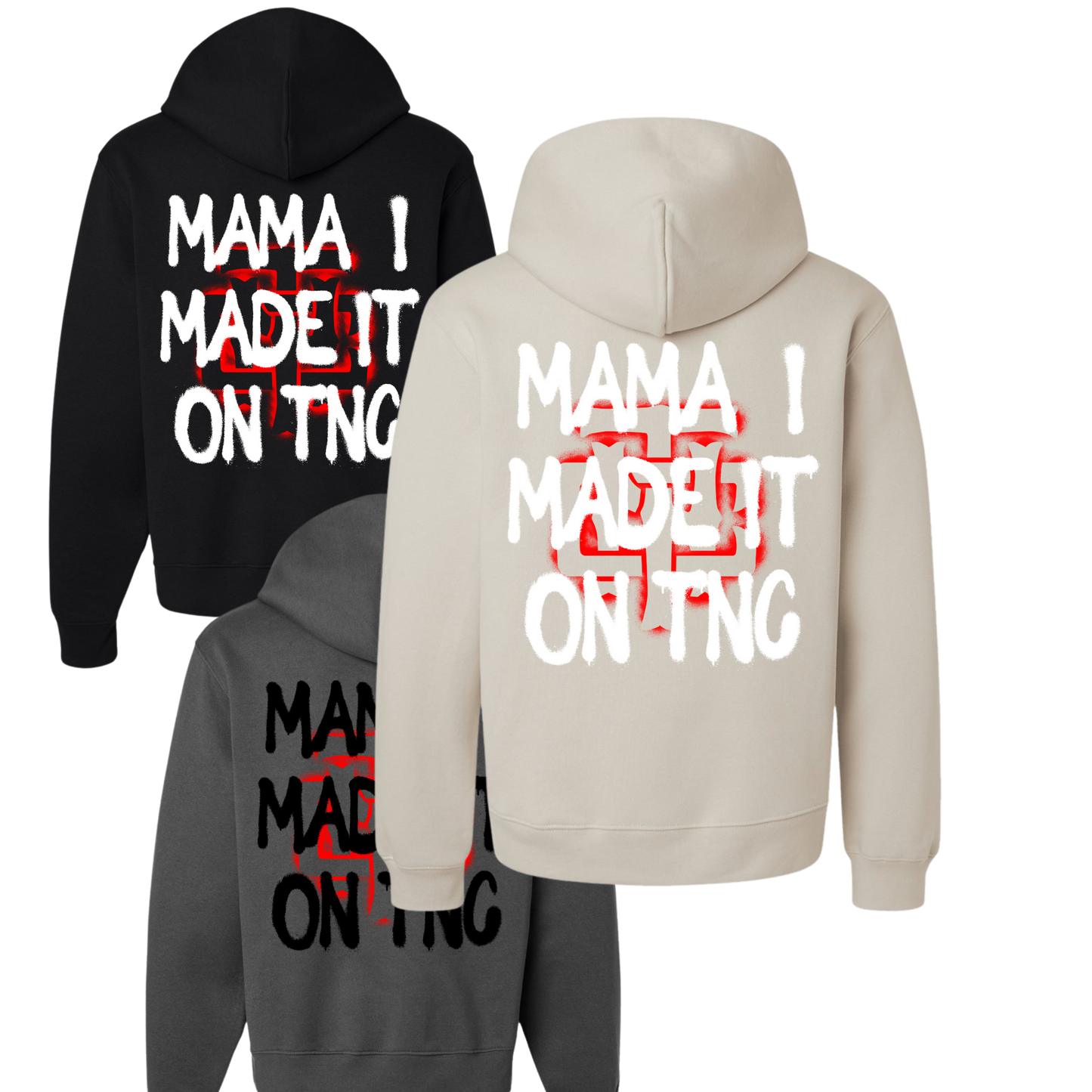 Mama I Made It Hoodie